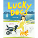 Lucky Dogs: A Story about Fostering Pups