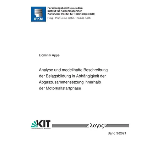 Analyse Und Modellhafte Beschreibung Der Belagsbildung in Abhangigkeit Der Abgaszusammensetzung Innerhalb Der Motorkaltstartphase