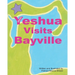 Yeshua (Jesus) Visits Bayville
