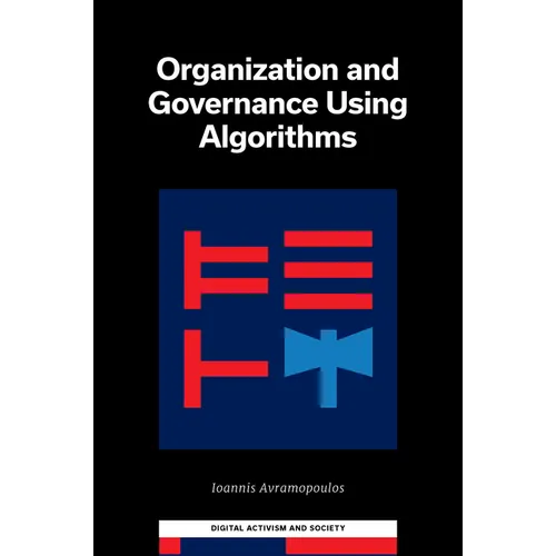 Organization and Governance Using Algorithms