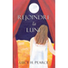Rejoindre la Lune / Reaching for the Moon (French edition): Le guide des cycles pour une jeune fille