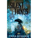 Silent Things