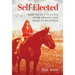 Self-Elected: How to Put Justice Over Profit and Soar in Business