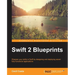 Swift 2 Blueprints