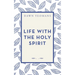 Life with the Holy Spirit