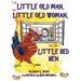The Little Old Man, the Little Old Woman, and the Little Red Hen