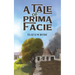 A Tale of Prima Facie