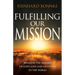 Fulfilling Our Mission: Bringing the Message of God's Love and Salvation to the World