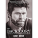 The Backstory: Scenes and Stories from My Unscripted Life