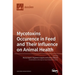 Mycotoxins Occurence in Feed and Their Influence on Animal Health