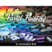 Pastel Painting: The comprehensive guide to soft pastels