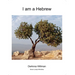 I Am a Hebrew