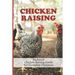 Chicken Raising: Backyard Chicken Raising Guide For Complete Dummies: Raising Healthy Chickens