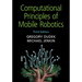 Computational Principles of Mobile Robotics