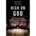High on God: How Megachurches Won the Heart of America