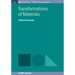 Transformations of Materials