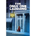 The Only One Laughing