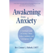 Awakening from Anxiety: A Spiritual Guide to Living a More Calm, Confident, and Courageous Life (Overcome Fear, Find Anxiety Relief)