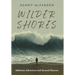 Wilder Shores: Addiction Adventure and Second Chances
