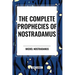 The Complete Prophecies of Nostradamus