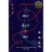 Me' Her' Us