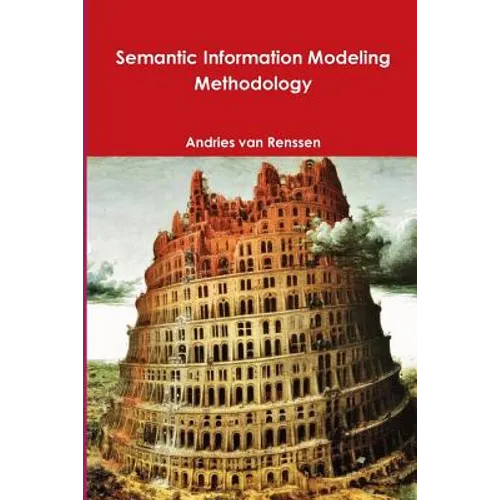 Semantic Information Modeling Methodology