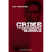 Crime & Punishment in Hawaii: A Grant Kingsley Novel