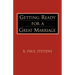 Getting Ready for a Great Marriage
