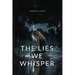 The Lies We Whisper