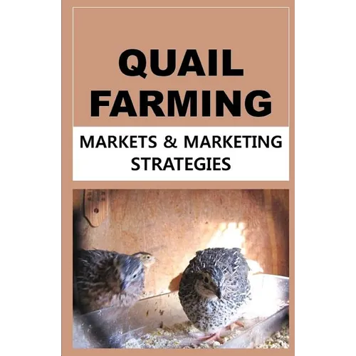 Quail Farming: Markets and Marketing Strategies