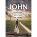 John: Reaching through Time to Guide Us Today