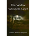 The Widow Whispers Grief