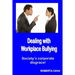 Dealing with Workplace Bullying: Society's Corporate Disgrace!