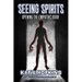 Seeing Spirits: Opening The Empathic Door