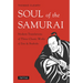 Soul of the Samurai: Modern Translations of Three Classic Works of Zen & Bushido