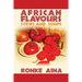 African Flavours: Stews and Soups