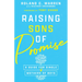 Raising Sons of Promise: A Guide for Single Mothers of Boys