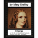 Valperga (1823), by Mary Shelley: Valperga; or, The Life and Adventures of Castruccio, Prince of Lucca (1823)