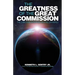 The Greatness of the Great Commission