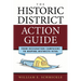 The Historic District Action Guide: From Designation Campaigns to Keeping Districts Vital