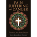 Pain Suffering and Danger