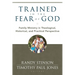 Trained in the Fear of God: Family Ministry in Theological, Historical, and Practical Perspective