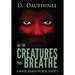 All the Creatures that Breathe