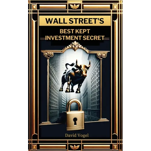 Wall Street's Best Kept Investment Secret