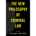 The New Philosophy of Criminal Law