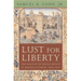 Lust for Liberty: The Politics of Social Revolt in Medieval Europe, 1200-1425: Italy, France, and Flanders