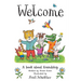Welcome: A Book about Friendship