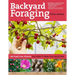 Backyard Foraging: 65 Familiar Plants You Didn't Know You Could Eat