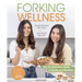 Forking Wellness: Your No-Nonsense Guide to Health and Nutrition