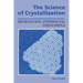 The Science of Crystallization: Microscopic Interfacial Phenomena
